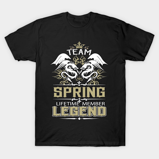 Spring Name T Shirt -  Team Spring Lifetime Member Legend Name Gift Item Tee T-Shirt by yalytkinyq